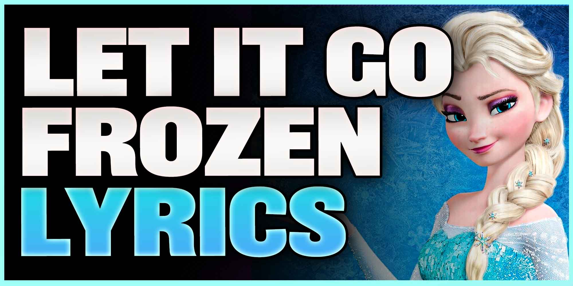 Let It Go Lyrics Frozen
